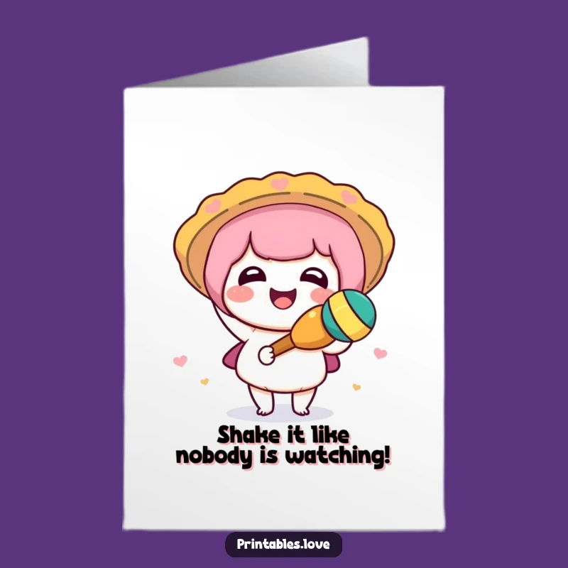 Free Printable Kawaii Birthday Card: Joyful Maraca Shaker Funny Downloadable Gift
