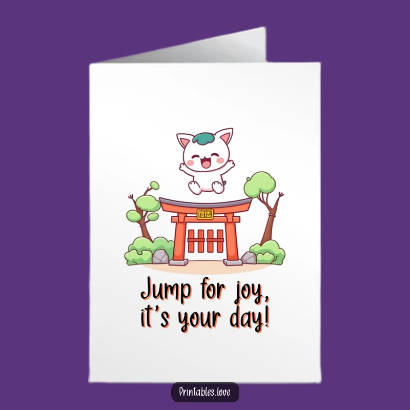 Free Printable Kawaii Birthday Card: Leap Over Torii Funny Downloadable Gift
