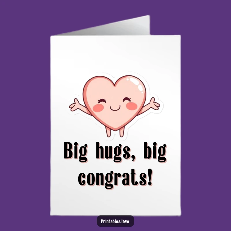 Free Printable Congratulations Card: Funny Hugging Heart Character Celebration Download