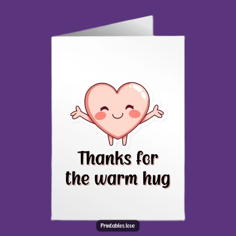 Free Printable Thank You Card: Funny Hugging Heart Character Appreciation Download