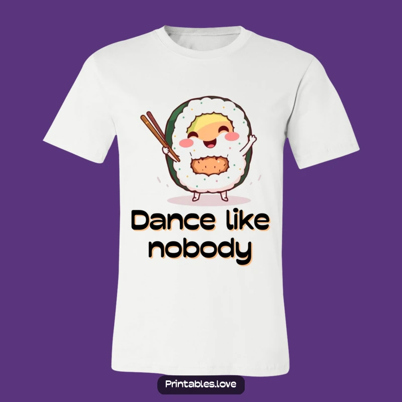 Funny Sushi Dancer T-Shirt: Smiling Roll Character Tee for Foodies and Fun